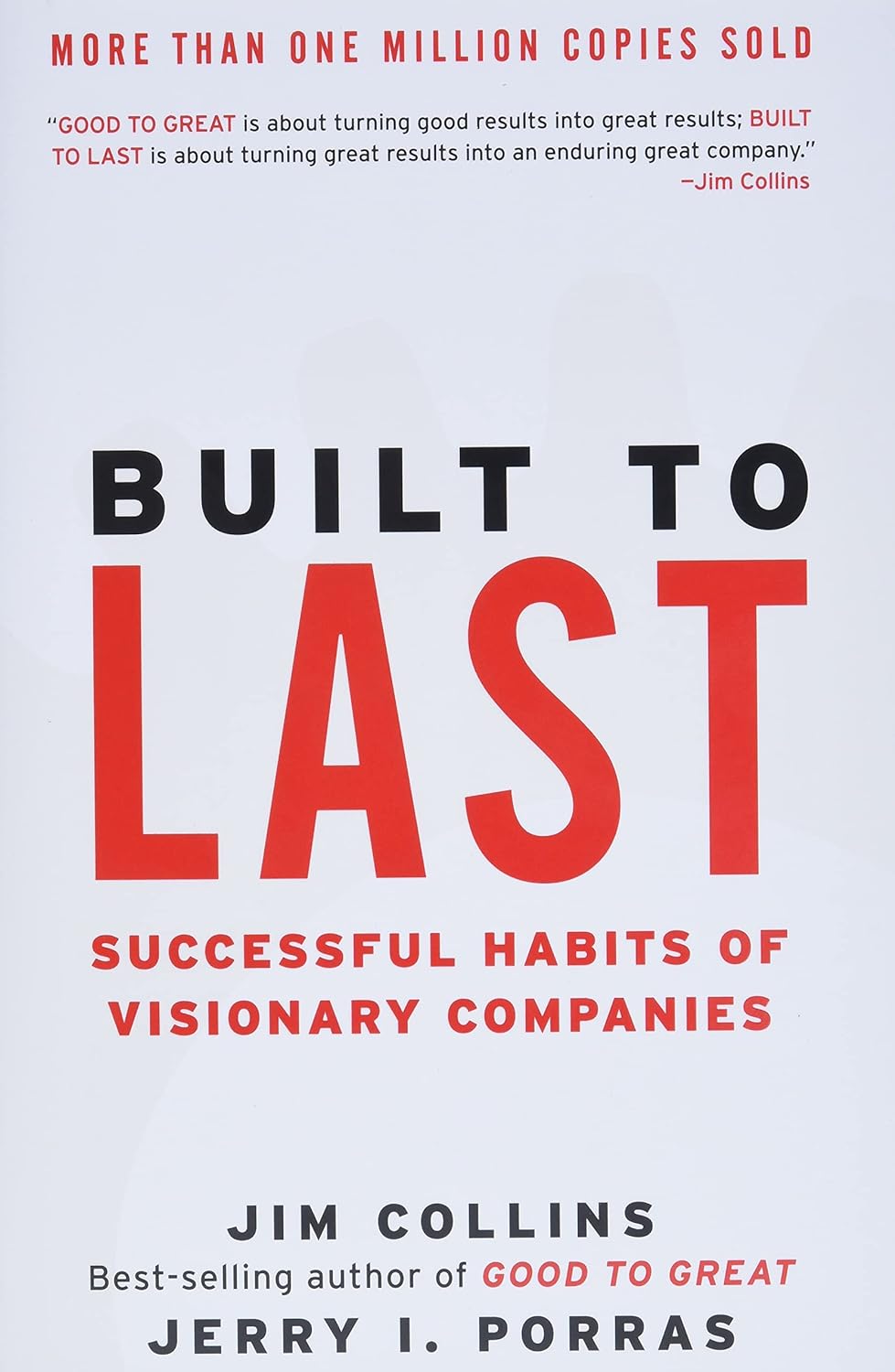 Built to Last by Jim Collins and Jerry I. Porras
