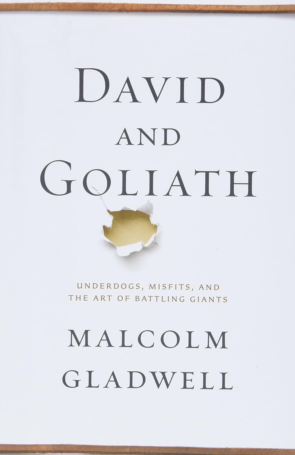 David and Goliath by Malcolm Gladwell
