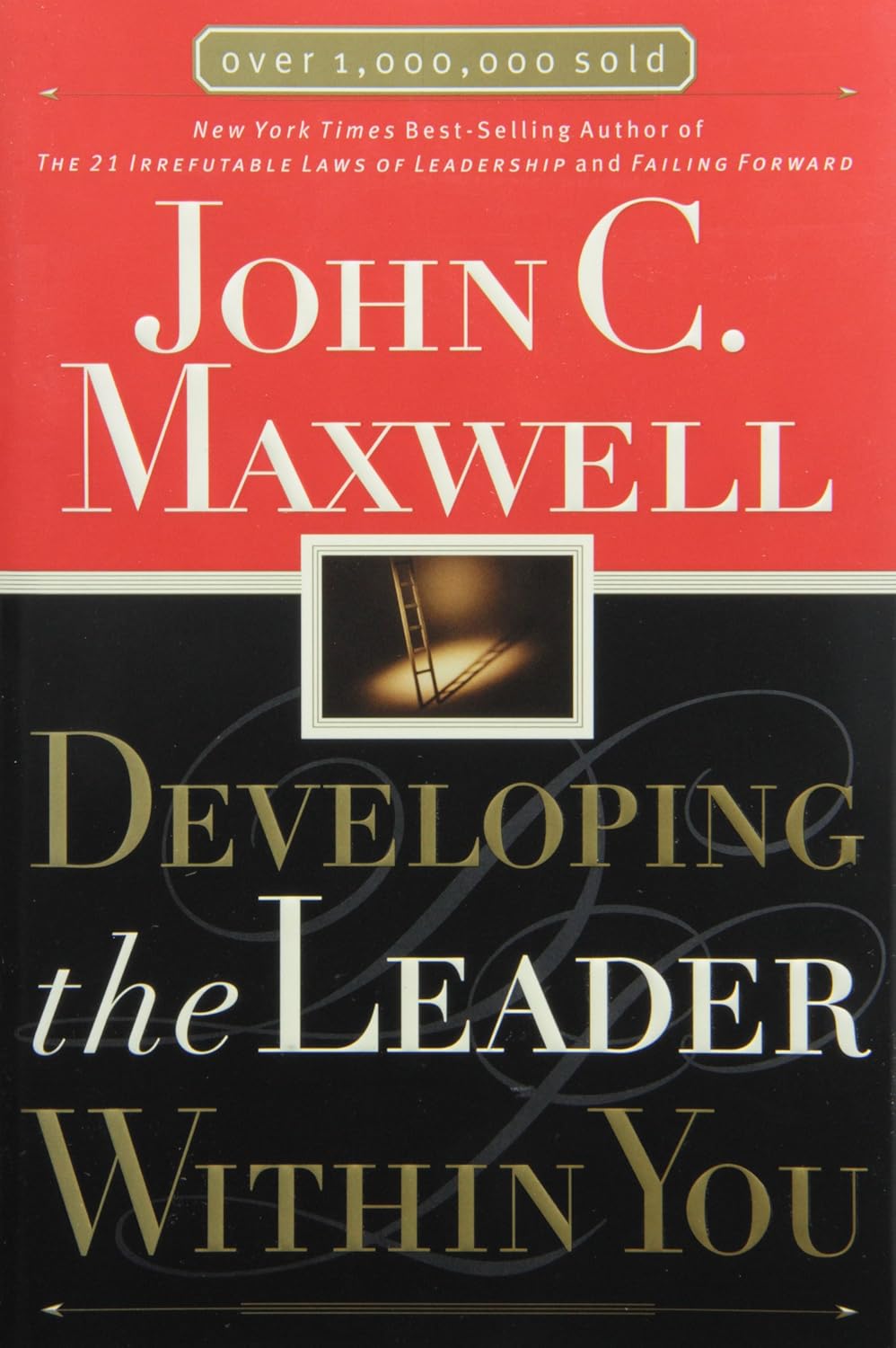 Developing the Leader Within You by John C. Maxwell