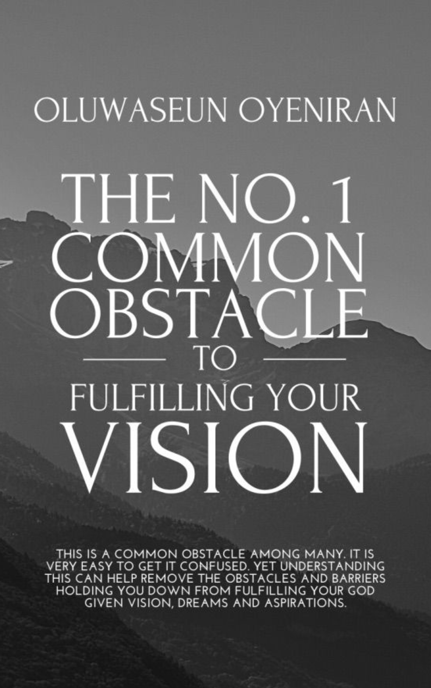 Number One Common Obstacle to Vision